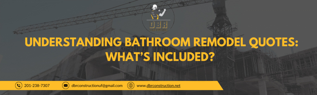 Understanding Bathroom Remodel Quotes What’s Included