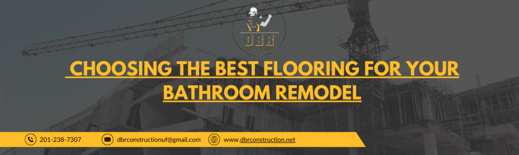 Choosing the Best Flooring for Your Bathroom Remodel