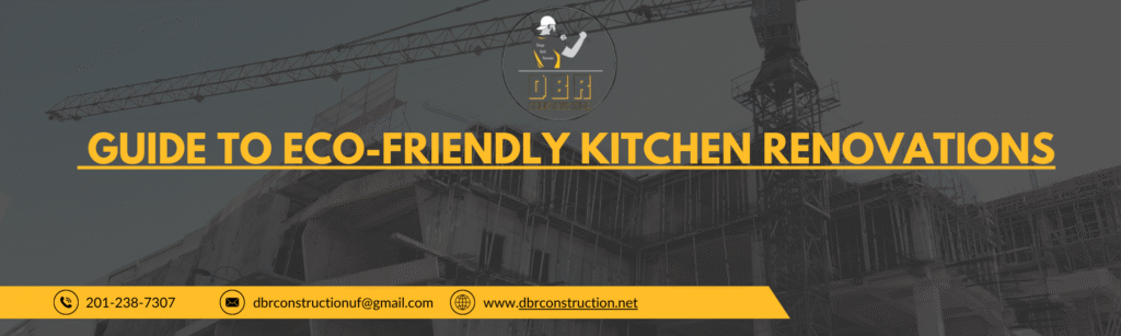 Guide to Eco-Friendly Kitchen Renovations
